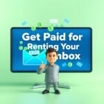 Get Paid $5-10 Daily for Renting Your Email Inbox;